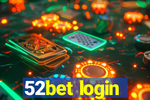 52bet login